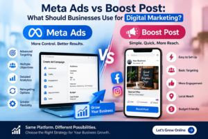Meta Ads vs Boost Post comparison for digital marketing and business growth